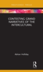 Image for Contesting Grand Narratives of the Intercultural