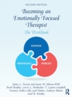 Image for Becoming an emotionally focused therapist  : the workbook