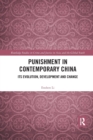 Image for Punishment in contemporary China  : its evolution, development and change