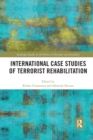 Image for International Case Studies of Terrorist Rehabilitation
