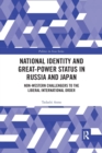 Image for National Identity and Great-Power Status in Russia and Japan