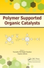 Image for Polymer Supported Organic Catalysts