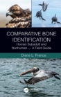 Image for Comparative bone identification  : human subadult and nonhuman - a field guide