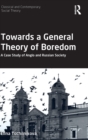 Image for Towards a General Theory of Boredom