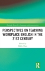 Image for Perspectives on teaching workplace English in the 21st century