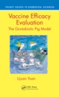 Image for Vaccine efficacy evaluation  : the gnotobiotic pig model