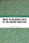 Image for Music in Religious Cults of the Ancient Near East