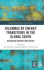 Image for Dilemmas of Energy Transitions in the Global South
