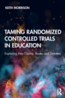 Image for Taming Randomized Controlled Trials in Education