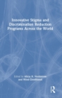 Image for Innovative Stigma and Discrimination Reduction Programs Across the World