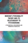 Image for Moreno&#39;s Personality Theory and its Relationship to Psychodrama