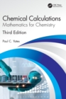 Image for Chemical calculations  : mathematics for chemistry