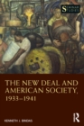 Image for The New Deal and American Society, 1933–1941