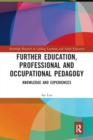 Image for Further education, professional and occupational pedagogy  : knowledge and experiences