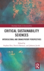 Image for Critical sustainability sciences  : intercultural and emancipatory perspectives