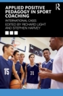 Image for Applied positive pedagogy in sport coaching  : international coaching cases