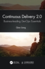 Image for Continuous delivery 2.0  : business-leading DevOps essentials