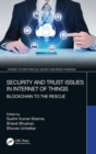 Image for Security and trust issues in internet of things  : blockchain to the rescue