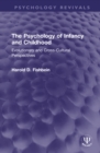 Image for The psychology of infancy and childhood  : evolutionary and cross-cultural perspectives
