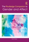Image for The Routledge Companion to Gender and Affect