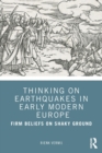Image for Thinking on Earthquakes in Early Modern Europe