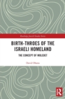 Image for Birth-Throes of the Israeli Homeland
