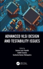 Image for Advanced VLSI Design and Testability Issues