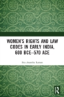 Image for Women&#39;s rights and law codes in early India, 600 BCE-570 ACE