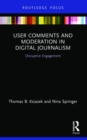 Image for User Comments and Moderation in Digital Journalism
