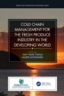 Image for Cold chain management for the fresh produce industry in the developing world