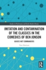 Image for Imitation and Contamination of the Classics in the Comedies of Ben Jonson : Guides Not Commanders