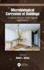 Image for Microbiological corrosion of buildings  : a guide to detection, health hazards, and mitigation