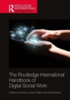 Image for The Routledge International Handbook of Digital Social Work