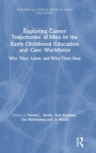 Image for Exploring Career Trajectories of Men in the Early Childhood Education and Care Workforce