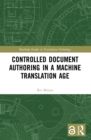 Image for Controlled Document Authoring in a Machine Translation Age