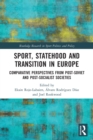 Image for Sport, Statehood and Transition in Europe
