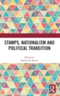 Image for Stamps, Nationalism and Political Transition