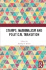 Image for Stamps, Nationalism and Political Transition