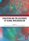 Image for Education and the Discourse of Global Neoliberalism