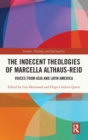 Image for The Indecent Theologies of Marcella Althaus-Reid