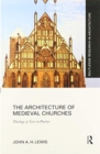 Image for The Architecture of Medieval Churches
