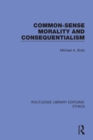 Image for Common-Sense Morality and Consequentialism