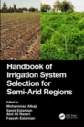 Image for Handbook of irrigation system selection for semi-arid regions