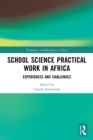 Image for School science practical work in Africa  : experiences and challenges