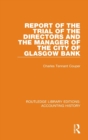 Image for Report of the trial of the directors and the manager of the City of Glasgow Bank