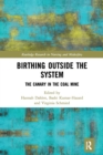 Image for Birthing Outside the System