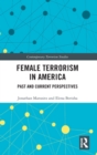 Image for Female terrorism in America  : past and current perspectives