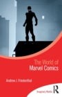 Image for The World of Marvel Comics