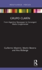Image for Grupo Clarâin  : from Argentine newspaper to convergent media conglomerate