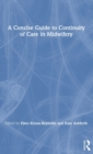 Image for A Concise Guide to Continuity of Care in Midwifery